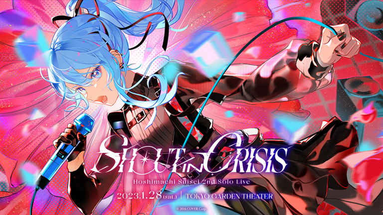 「Hoshimachi Suisei 2nd Solo Live “Shout in Crisis”」”